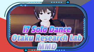 [Otaku Research Lab MMD] i7 Solo Dance x 2