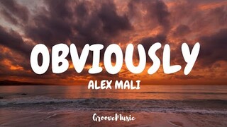 Alex Mali - Obviously (Lyrics)
