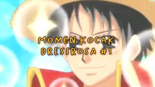 Momen Kocak Dressrosa Part 1