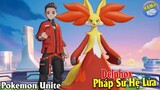 Pokemon UNITE - Sức Mạnh Khủng Pháp Sư Hệ Lửa Trong Thế Giới Pokemon Delphox