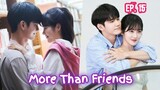 More Than Friends (2020) Ep 15 Sub Indonesia