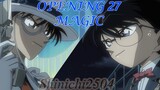 [AMV] Detective Conan OPENING 27 - MAGIC