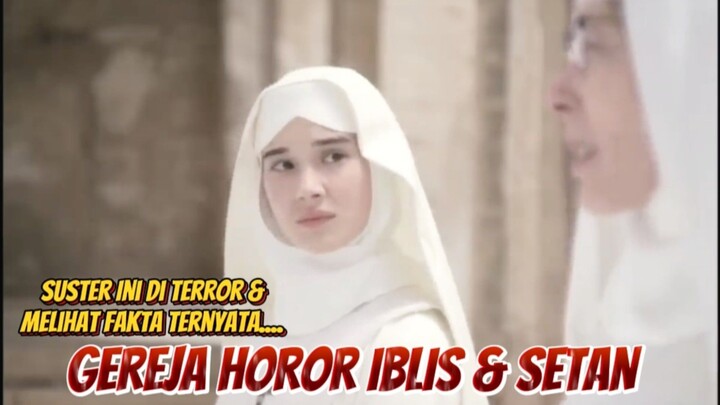 GEREJA HORROR‼️Suster Cantik ini Di Terror dan Melihat Fakta Mencengangkan 😱