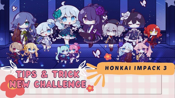 CHALLENGE BARU DAN TIPS N TRICK MAIN DI GAME HONKAI IMPACK 3RD