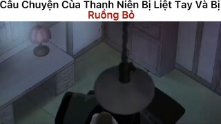 Thanh nên bị liệt tay và bị ruồng bỏ, vớ luôn được cô vợ