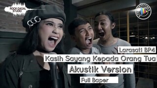 Maw & Wang Cover KASIH SAYANG KEPADA ORANG TUA  By Larasati BP4 - Akustik Version