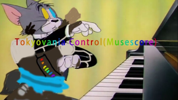 汤姆学会弹Tokyovania Control(Musescore)（你又双叒叕丢了）