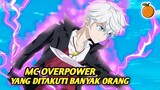 Anime Overpower Dengan MC Yang Di Takuti Banyak Orang