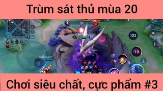 Trùm sát thủ mùa 20 chơi siêu chất #3