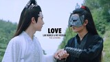 Wei Wuxian ✗ Lan Wangji | Love