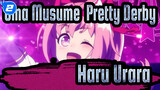[Uma Musume: Pretty Derby] Potongan Haru Hara (S1+S2+OVA)_2