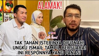 Tak Tahan Isterinya Difitnah! Ungku Ismail Tampil Bersuara! Ini Responnya Yang Panas!