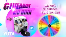 KẾT QUẢ | GIVEAWAY MÔ HÌNH YUTA