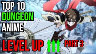 Top 10 Dungeon Anime with an Overpowered MC - Part 3