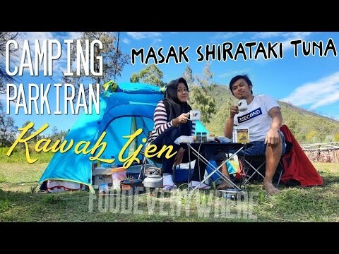 MIE SHIRATAKI TUNA | CAMPING PARKIRAN KAWAH IJEN SAMBIL MASAK | FOODEVERYWHERE