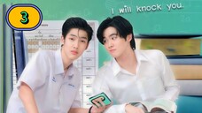 (ENG SUB) 𝗜 𝗪𝗶𝗹𝗹 𝗞𝗻𝗼𝗰𝗸 𝗬𝗼𝘂 | EP 3