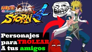 😂🎮Top 5 personajes para hacer enfadar a tus amigos en Naruto Ultimate Ninja Storm 4.