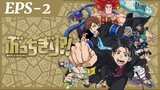 Anime BUCCHIGIRI?! EP2 (sub indo)