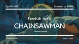 [FanDub Indo] Chainsaw Man EP 1 #5 - Pemula_Dub