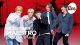 [4K] 세븐틴(SEVENTEEN) “MAESTRO” Band LIVE Concert 잇라에 마에스트로 완전체의 등장이라...🪄 [it’s KPOP LIVE 잇츠라이브]