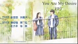 You Are My Desire  EP3