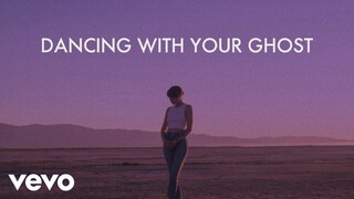 Sasha Alex Sloan - Dancing With Your Ghost (Lyric Video)