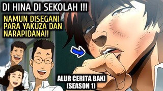 BOCIL SMA YANG DI KIRA CUPU TERNYATA MANUSIA TERKUAT DI DUNIA‼️ - BAKI S1