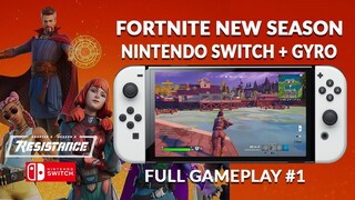 FORTNITE ON NINTENDO SWITCH! NEW SEASON PLUS GYRO CONTROL AIMING! FULL GAMEPLAY #1 - NO COMMENTARY