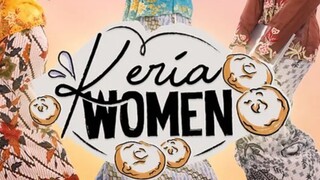 Keria Women ~Ep6~