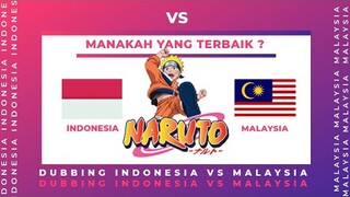 DUBBING NARUTO [ INDONESIA ] VS [ MALAYSIA ] -  SIAPAKAH YANG TERBAIK ?