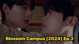 Blossom Campus (2024) Ep.3 Eng Sub