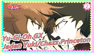 [Yu-Gi-Oh GX/MAD Gambaran Tangan] Slowmotion [Jaden Yuki/Chazz Princeton]_2