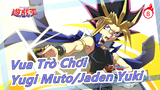 Vua Trò Chơi
Yugi Muto/Jaden Yuki_8
