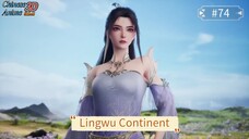 Lingwu Continent Episode 74 Sub Indo