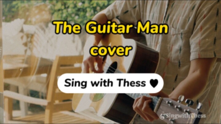 The Guitar Man - Bread | Cover | Lyrics | Sing with Thess