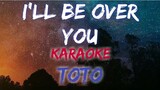 I'LL BE OVER YOU - TOTO (LIVE/KARAOKE VERSION)