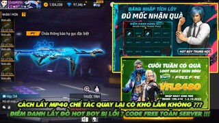 Free Fire | Hướng dẫn anh em lấy mp40 chế tác quay lại - Đăng nhập nhận đồ hot boy bị lỗi?