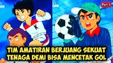 Tim Amatiran Berjuang Demi Bisa Mencetak Gol - Alur Cerita Anime Ganbare Kickers