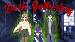 Dark Gathering edit (AMV)