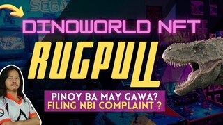 DinoWorld NFT Rugpull - Taga BAGUIO Ba May Gawa? NBI Complaint Filing?