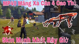 [Free Fire] Solo Squad, MP40 MÃNG XÀ Skin Mạnh Nhất Từ Trước Đến Nay, Xử Lý Bo Cuối Không Keo Top1