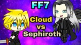 FF7 Cloud vs Sephiroth | Gacha Life Version | Final Fantasy VII Animation