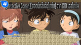 [Detective Conan][ยอดนักสืบจิ๋วโคนัน] จอมโจรคิด，คุณชอบใส่ชุดสตรีไหม ?! (ฉาก Lmao )_4