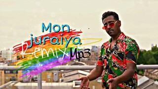 Remix Mon juraiya|bangla new song |dj Mashup song|mon jiraiya