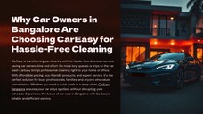 Why Car Owners in Bangalore Are Choosing CarEasy for Hassle-Free Cleaning