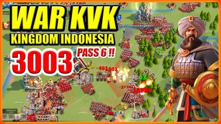 WAR KVK KINGDOM INDONESIA 3003 !! ZONA PASS 6 3003 VS 3002 !!