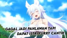 mc gagal jadi pahlawan tapi dapat istri furry cantik