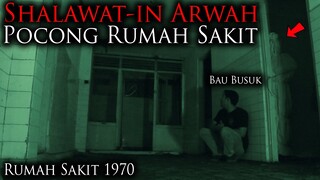 🔴 1200- SHALAWAT-IN ARWAH POCONG RUMAH SAKIT | ADU NYALI