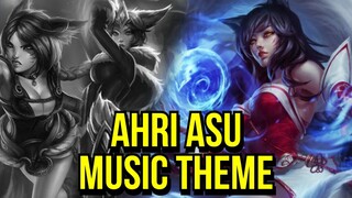 Ahri ASU - Music Theme | League of Legends