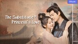 The Substitute Princess's Love Episode 15